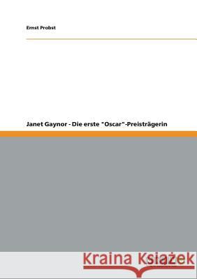 Janet Gaynor - Die erste 