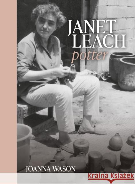 Janet Leach: Potter Joanna Wason 9781916846005 Unicorn Publishing Group - książka