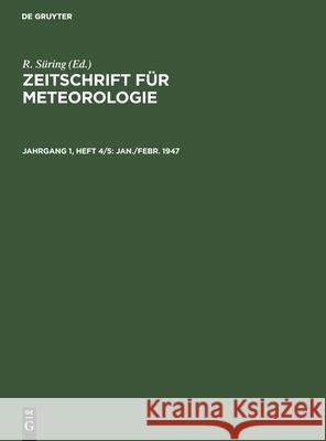 Jan./Febr. 1947 R Süring, No Contributor 9783112557679 De Gruyter - książka