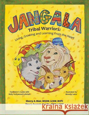 Jangala Tribal Warriors: English Version Sherry Blair Nancy Azeved Beverly Lazor 9781484866870 Createspace - książka