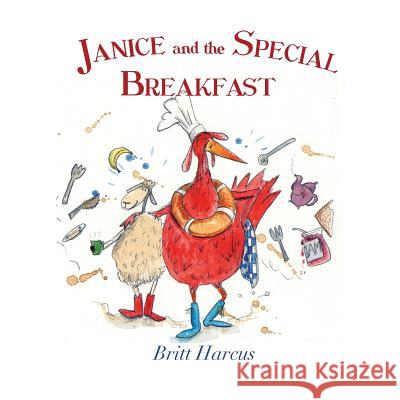 Janice and the Special Breakfast Britt Harcus Britt Harcus  9780995474802 Britt Harcus - książka