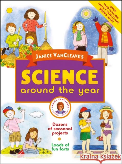 Janice Vancleave's Science Around the Year VanCleave, Janice 9780471330967 JOHN WILEY AND SONS LTD - książka