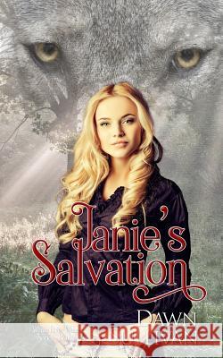 Janie's Salvation Dawn Sullivan 9781500767921 Createspace Independent Publishing Platform - książka