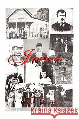 Janis Janis C. Nelson 9781462009862 iUniverse.com - książka