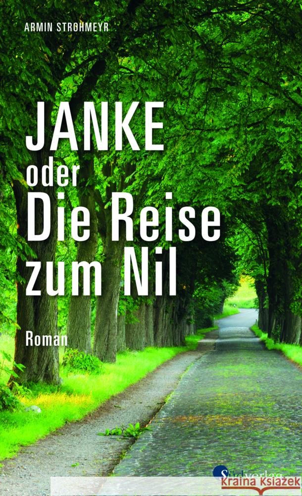 Janke oder Die Reise zum Nil Strohmeyr, Armin 9783878001560 Südverlag - książka