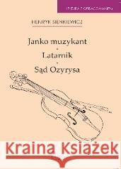 Janko Muzykant, Latarnik, Sąd Ozyrysa Henryk Sienkiewicz 9788367492010 Pumilio - książka
