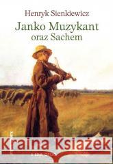 Janko Muzykant oraz Sachem Henryk Sienkiewicz 9788382799514 Siedmioróg - książka