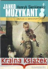 Janko Muzykant z opracowaniem BR IBIS w.2020 Henryk Sienkiewicz 9788366462922 Ibis/Books - książka