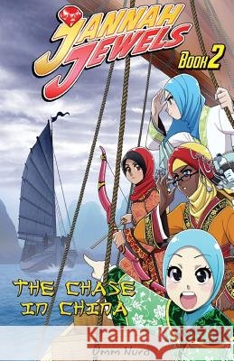 Jannah Jewels Book 2: The Chase in China Nura, Umm 9780986720833 Gentle Breeze Books - książka