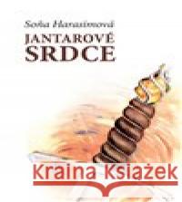 Jantarové srdce Soňa Harasimová 9788074752100 Čas - książka