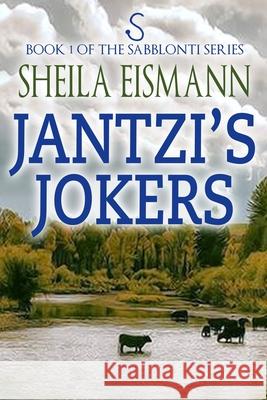 Jantzi's Jokers Sheila Eismann 9780989713344 Desert Sage Press - książka