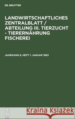 Januar 1963 K Kauter, F Stammberger, G Tischendorf, No Contributor 9783112598290 De Gruyter - książka