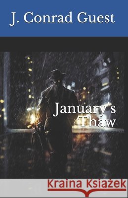 January's Thaw J. Conrad Guest 9781536956320 Createspace Independent Publishing Platform - książka