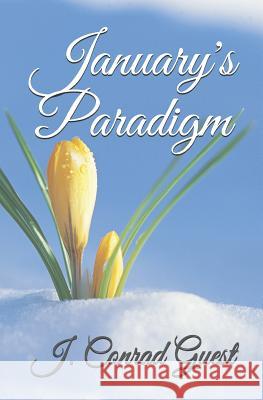 January's Paradigm J. Conrad Guest 9781588987440 Booksurge Publishing - książka