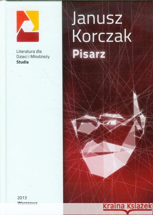Janusz Korczak Pisarz  9788364203107 SBP - książka