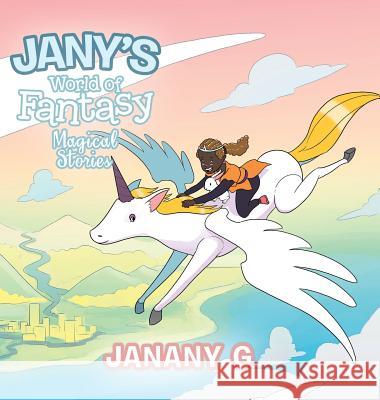 Jany's World of Fantasy: Magical Stories Janany G 9781543749304 Partridge Publishing Singapore - książka