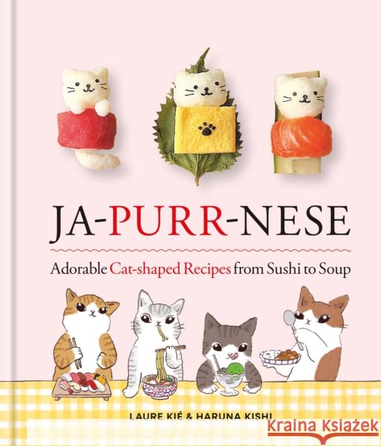 Jap-purr-nese Cat Recipes Laura Kie 9781846016677 Octopus Publishing Group - książka