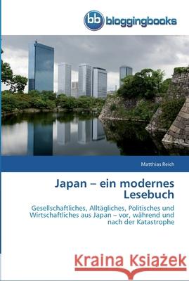 Japan - ein modernes Lesebuch Matthias Reich 9783841770455 Bloggingbooks - książka