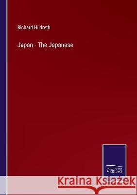 Japan - The Japanese Richard Hildreth 9783375100803 Salzwasser-Verlag - książka