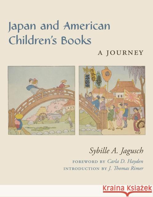 Japan and American Children's Books: A Journey Jagusch, Sybille 9781978822627 Rutgers University Press - książka