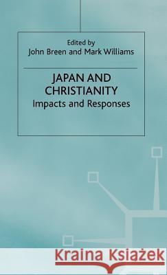 Japan and Christianity Breen, John 9780333589380 PALGRAVE MACMILLAN - książka