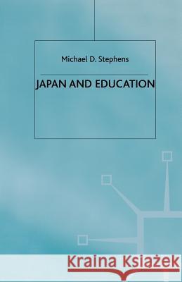 Japan and Education M. Stephens 9781349389650 Palgrave MacMillan - książka