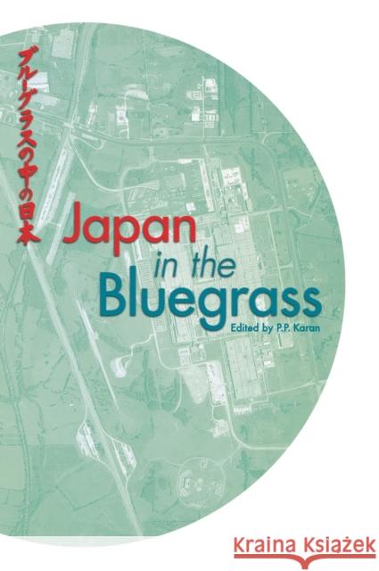 Japan and the Bluegrass Karan, Pradyumna P. 9780813121970 University Press of Kentucky - książka