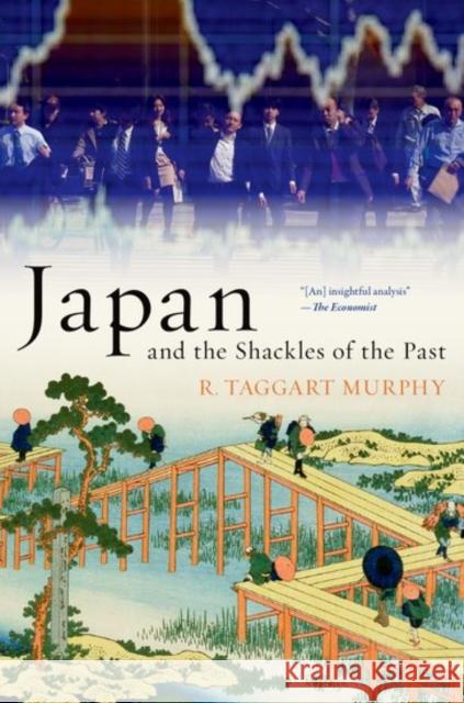 Japan and the Shackles of the Past R. Taggart Murphy 9780190619589 Oxford University Press, USA - książka