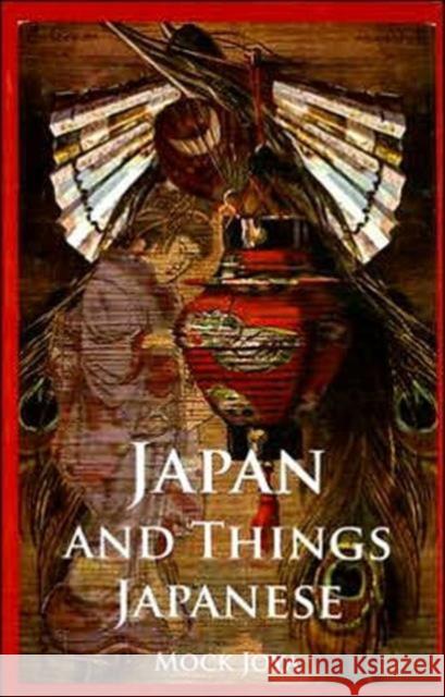 Japan And Things Japanese Mock Joya 9780710313126 Columbia University Press - książka