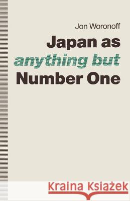 Japan As-Anything But-Number One Woronoff, Jon 9780333545683 Palgrave MacMillan - książka