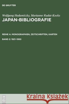Japan Bibliografie: v. 2: Series A Wolfgang Hadamitzky, Marianne Kocks 9783598221491 K.G. Saur Verlag - książka