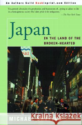 Japan: In the Land of the Broken-Hearted Shapiro, Michael 9780595090990 Backinprint.com - książka