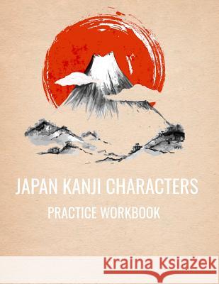 Japan Kanji Characters Practice Workbook: 8.5x11 110 Pages Miller, Reo 9781075469619 Independently Published - książka