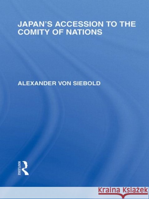 Japan's Accession to the Comity of Nations Alexander Vo 9780415845458 Routledge - książka