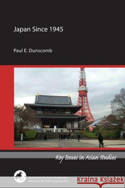 Japan Since 1945 Paul E. Dunscomb 9780924304750 Association for Asian Studies - książka