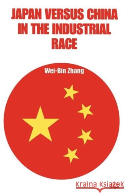 Japan Versus China in the Industrial Race Zhang, Wei-Bin 9781349268153 Palgrave MacMillan - książka
