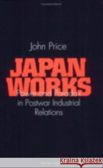 Japan Works John Price 9780801432859 Cornell University Press - książka