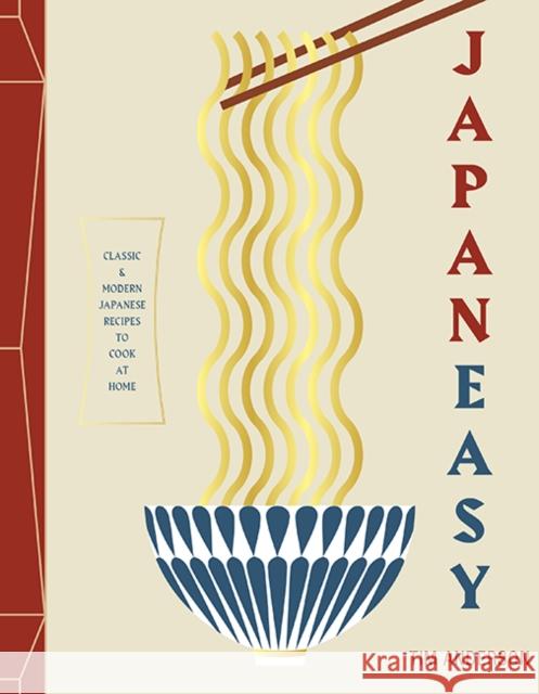 JapanEasy: Classic and Modern Japanese Recipes to Cook at Home Tim Anderson 9781784881146 Hardie Grant Books (UK) - książka