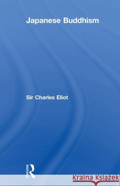 Japanese Buddhism Sir Charles Eliot 9780415759878 Routledge - książka