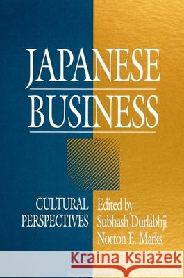 Japanese Business Subhash Durlabhji Norton E. Marks Subhash Durlabhji 9780791412527 State University of New York Press - książka