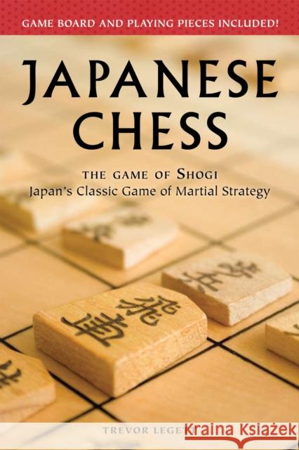 Japanese Chess: The Game of Shogi Trevor Leggett 9784805310366 Tuttle Publishing - książka