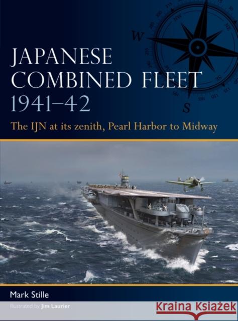 Japanese Combined Fleet 1941–42: The IJN at its zenith, Pearl Harbor to Midway  9781472856432 Bloomsbury Publishing PLC - książka
