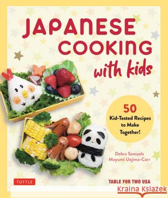 Japanese Cooking with Kids: 50 Kid-Tested Recipes to Make Together! Mayumi Uejima-Carr 9784805317891 Tuttle Publishing - książka