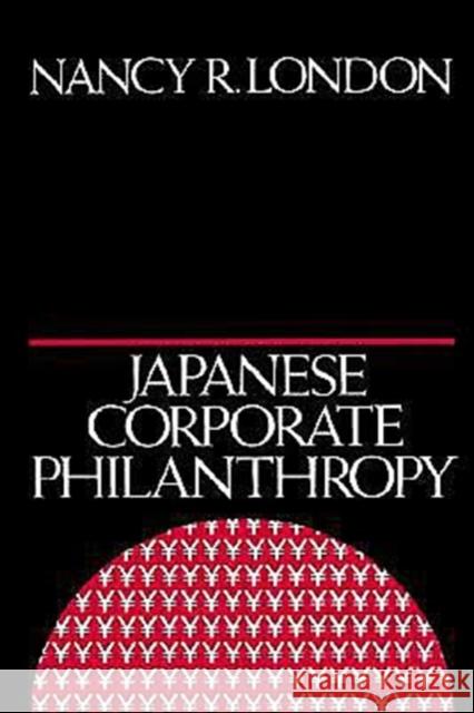 Japanese Corporate Philanthropy Nancy R. London 9780195064247 Oxford University Press - książka
