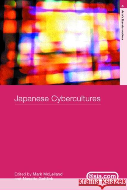 Japanese Cybercultures Nanette Gottlieb Mark J. McLelland 9780415279192 Routledge - książka