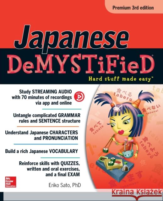 Japanese Demystified, Premium 3rd Edition Sato, Eriko 9781259836251 McGraw-Hill Education - książka