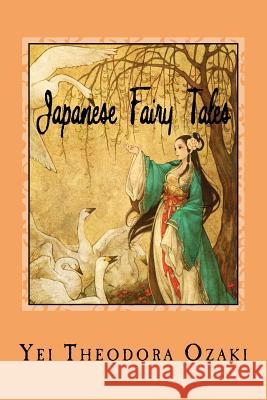 Japanese Fairy Tales Yei Theodora Ozaki Jv Editors 9781983583391 Createspace Independent Publishing Platform - książka