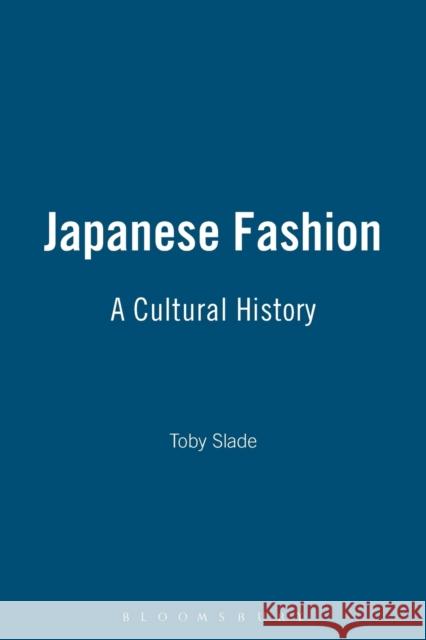 Japanese Fashion Slade, Toby 9781847882523  - książka