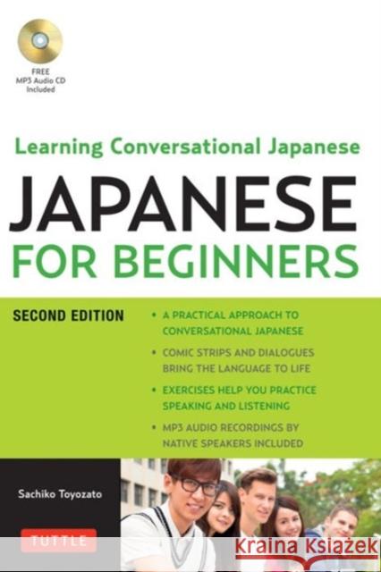 Japanese for Beginners: Learning Conversational Japanese - Second Edition (Includes Online Audio) Sachiko Toyozato 9784805313671 Tuttle Publishing - książka