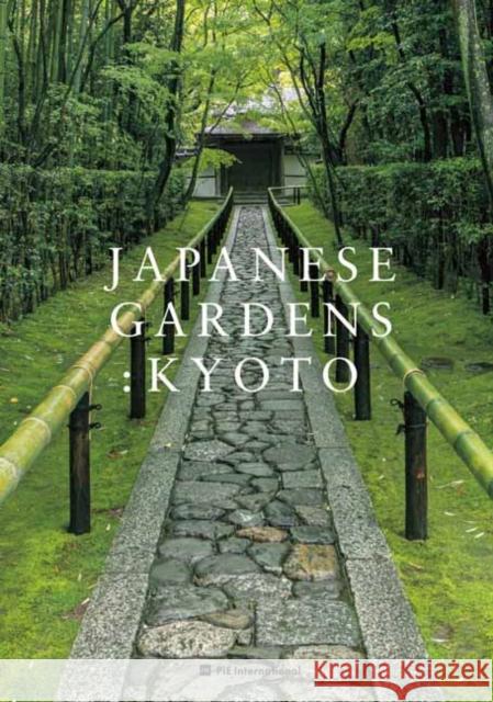 Japanese Gardens: Kyoto  9784756252173 Pie International - książka